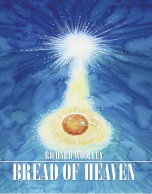 Richard Woolley's novel Bread of Heaven front cover